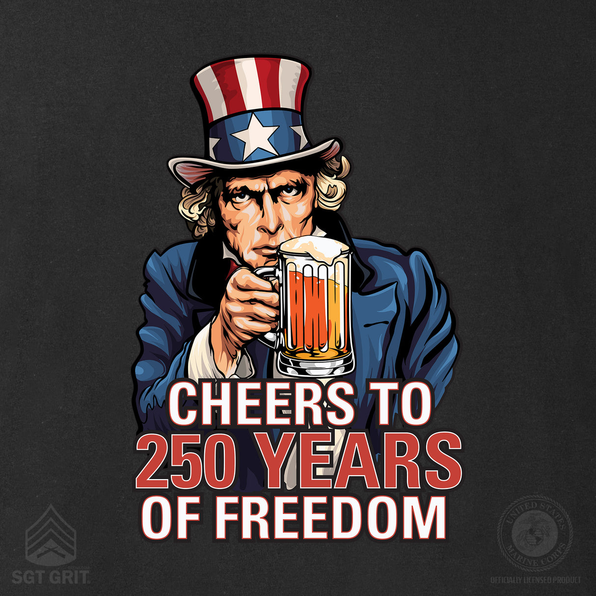 Cheers to 250 Years of Freedom Sweatshirt - Back Design - SGT GRIT