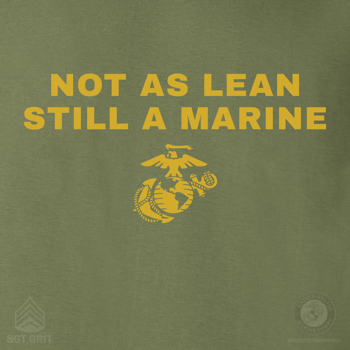 Not As Lean T-Shirt - SGT GRIT