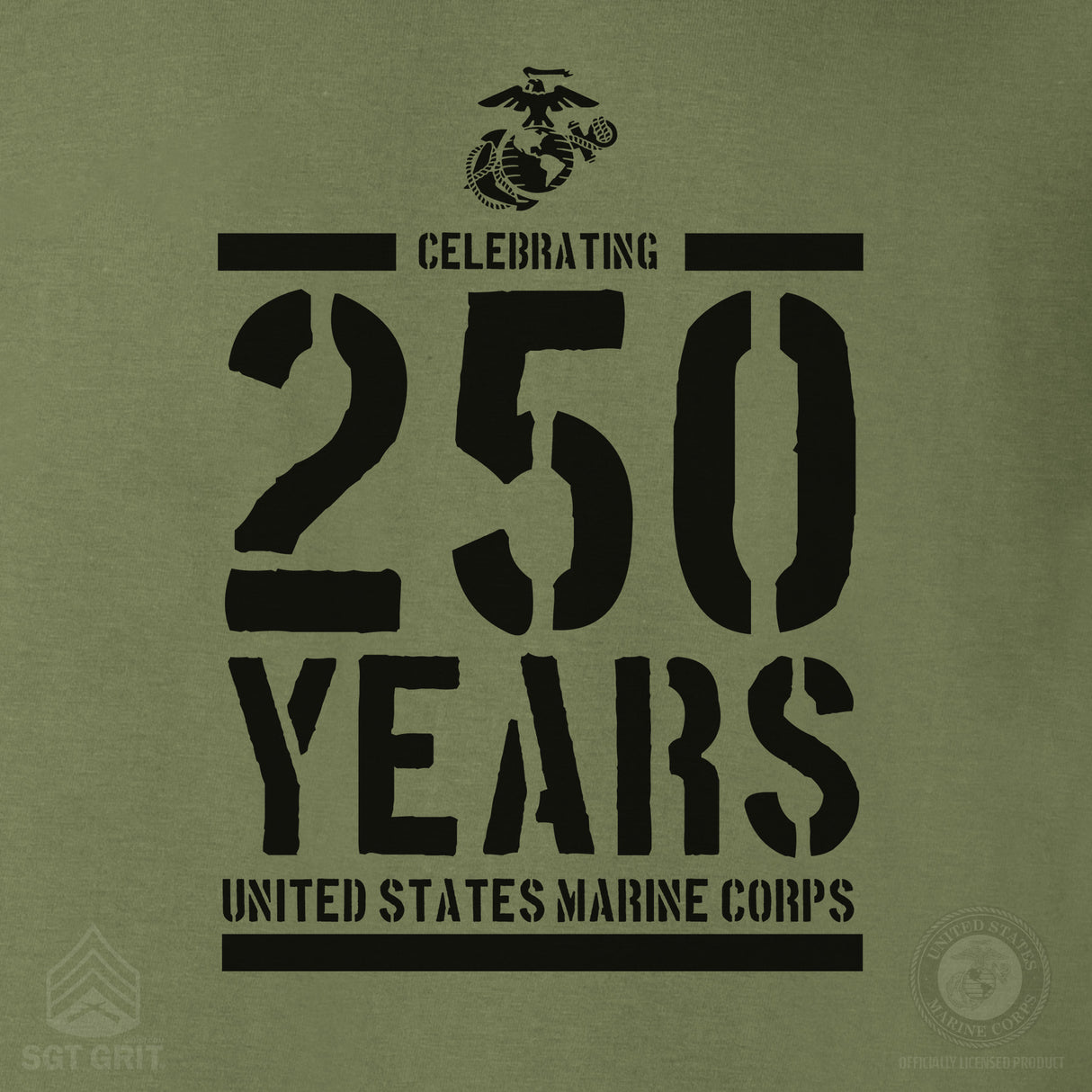 USMC Celebrating 250 Years T-Shirt- OD Green - SGT GRIT