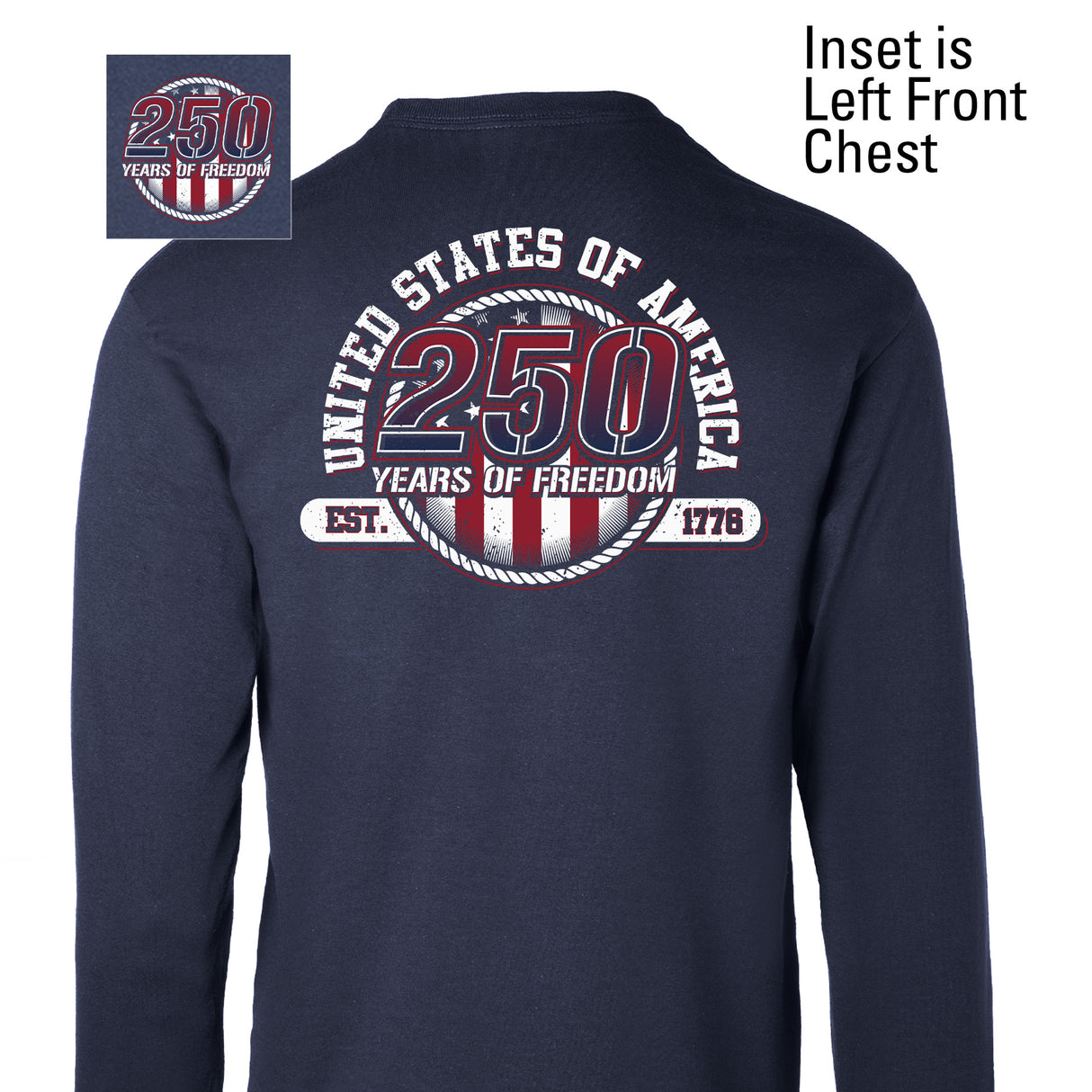 250 Years of Freedom Long Sleeve T-Shirt - Back Design - SGT GRIT