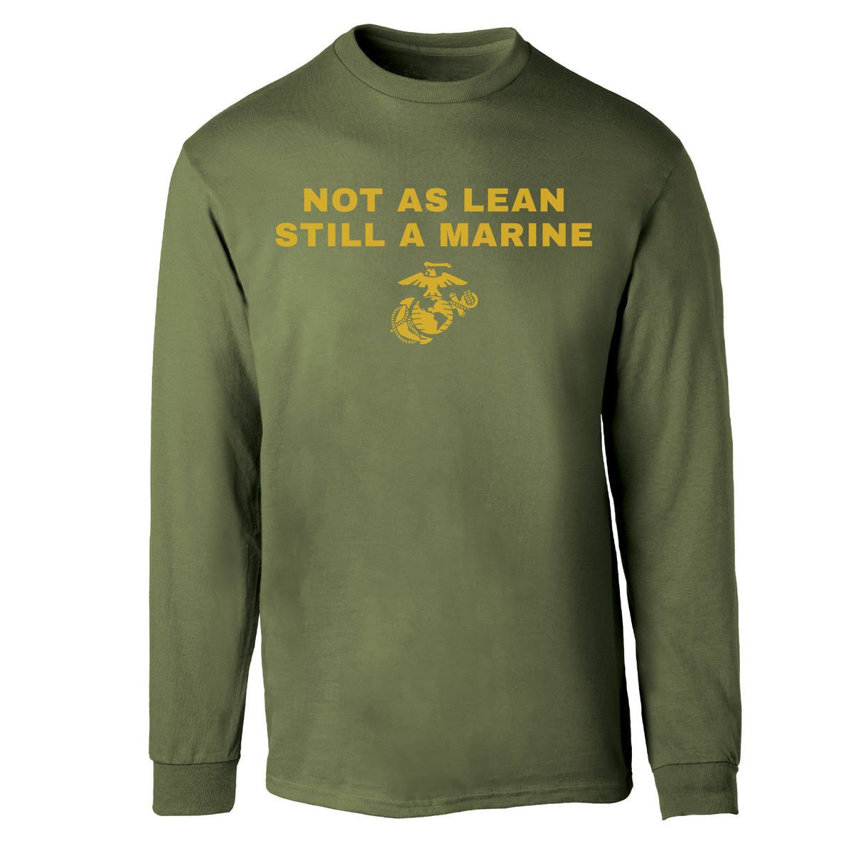 Not As Lean Long Sleeve T-Shirt - SGT GRIT