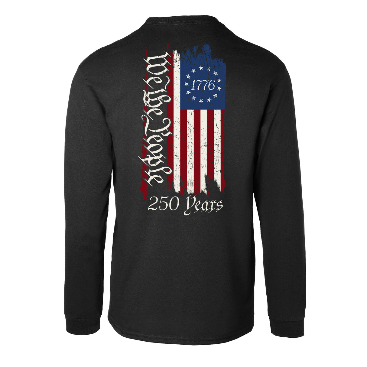 250 Years We The People Flag Long Sleeve T-Shirt - SGT GRIT