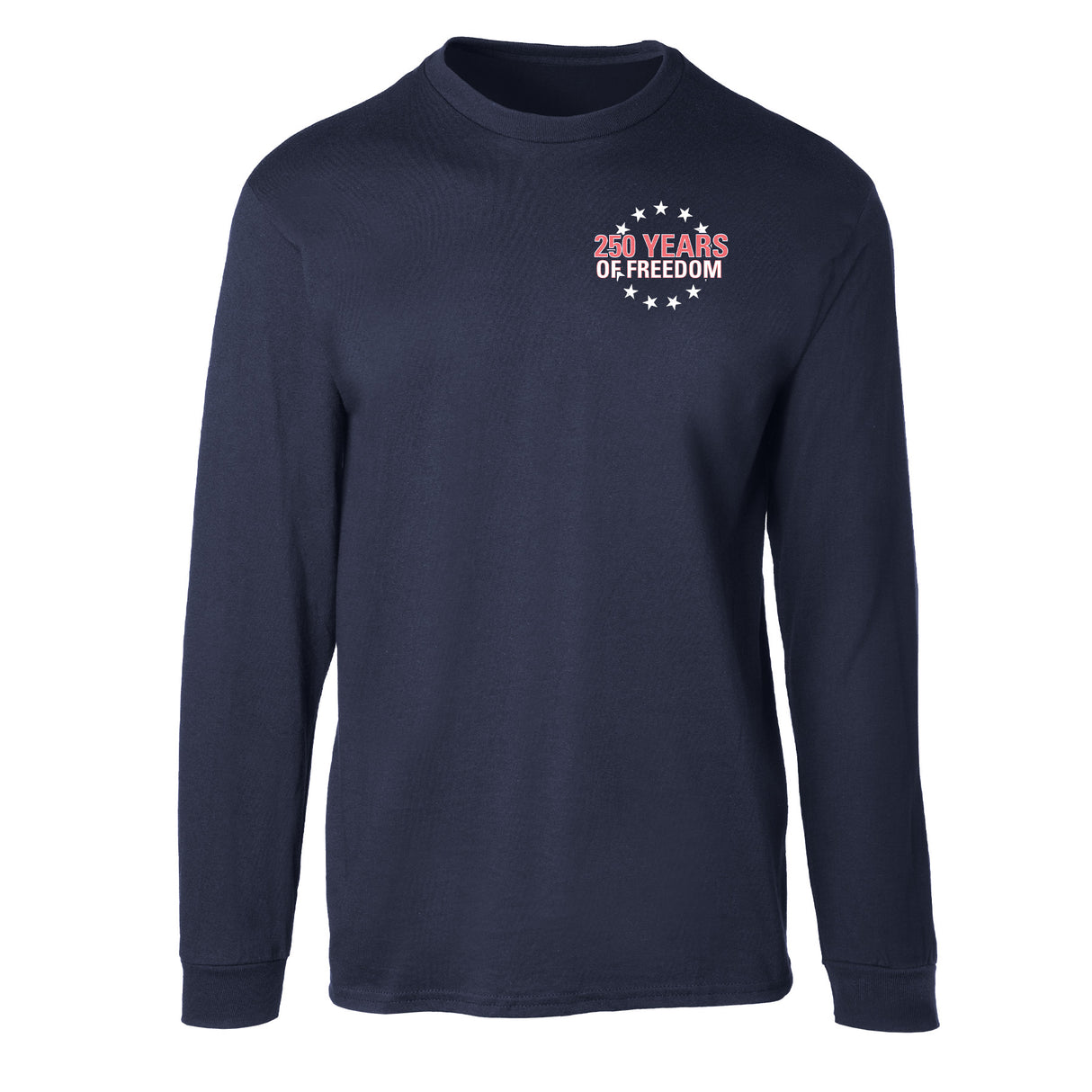 Cheers to 250 Years of Freedom Long Sleeve T-Shirt - Back Design - SGT GRIT