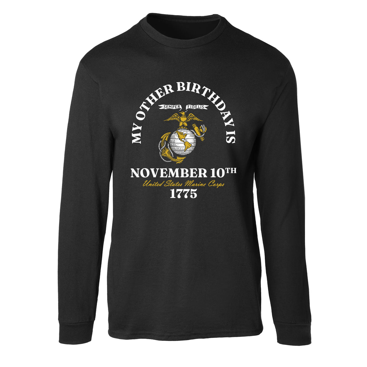 My Other Birthday Marine Corps Long Sleeve T-Shirt - SGT GRIT