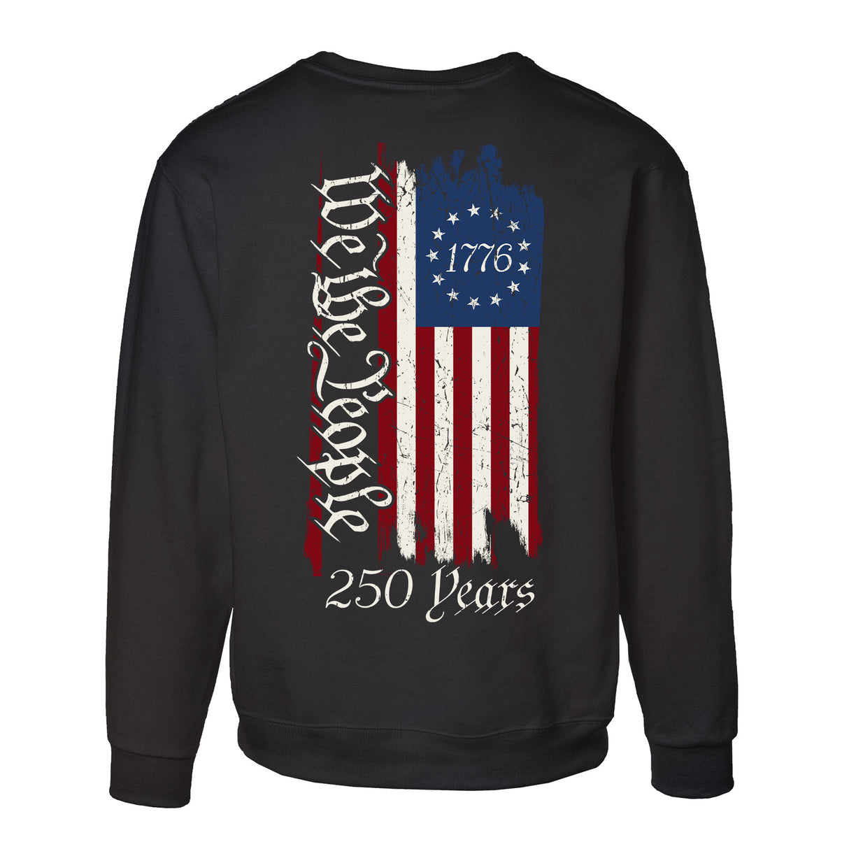 250 Years We The People Flag Sweatshirt - SGT GRIT