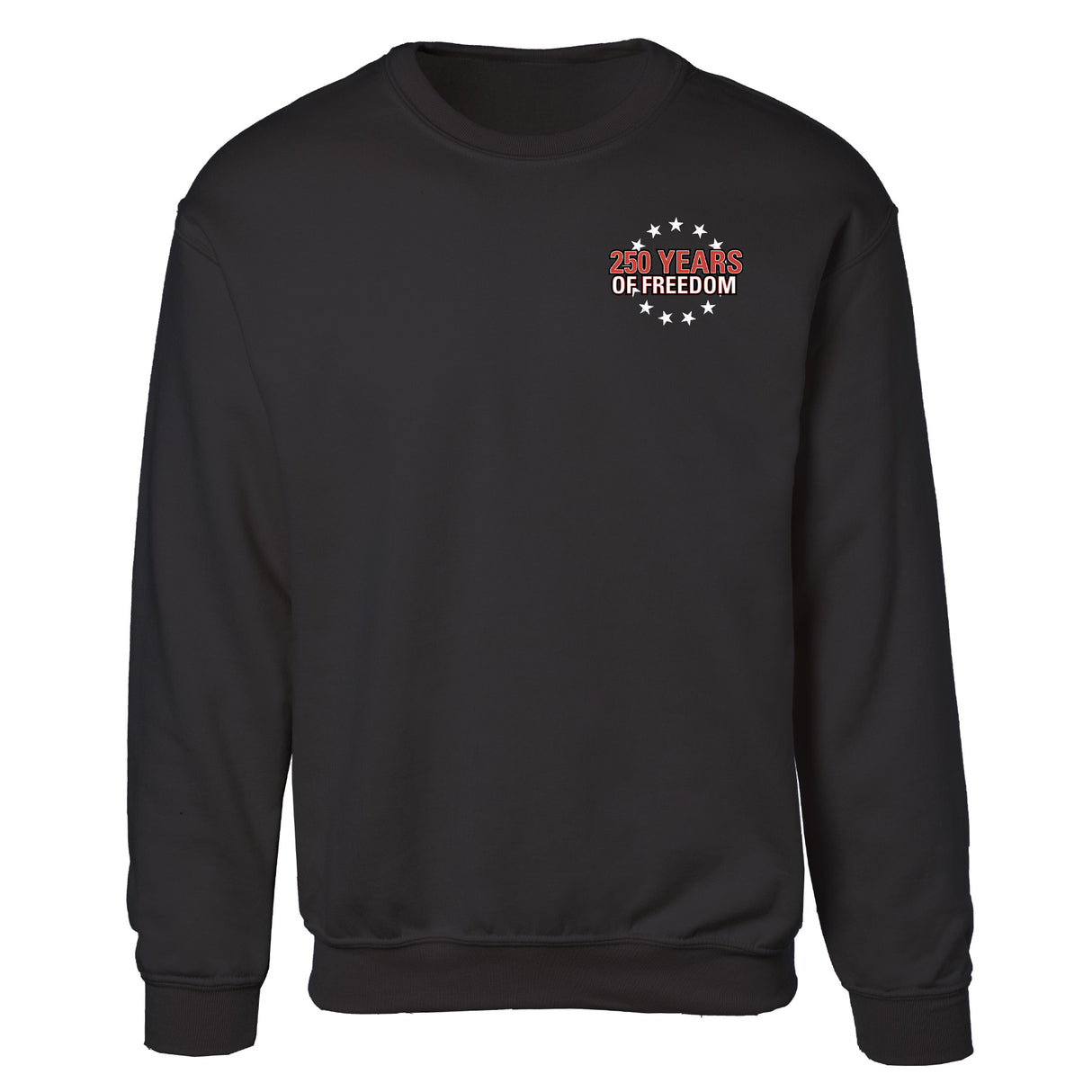 Cheers to 250 Years of Freedom Sweatshirt - Back Design - SGT GRIT