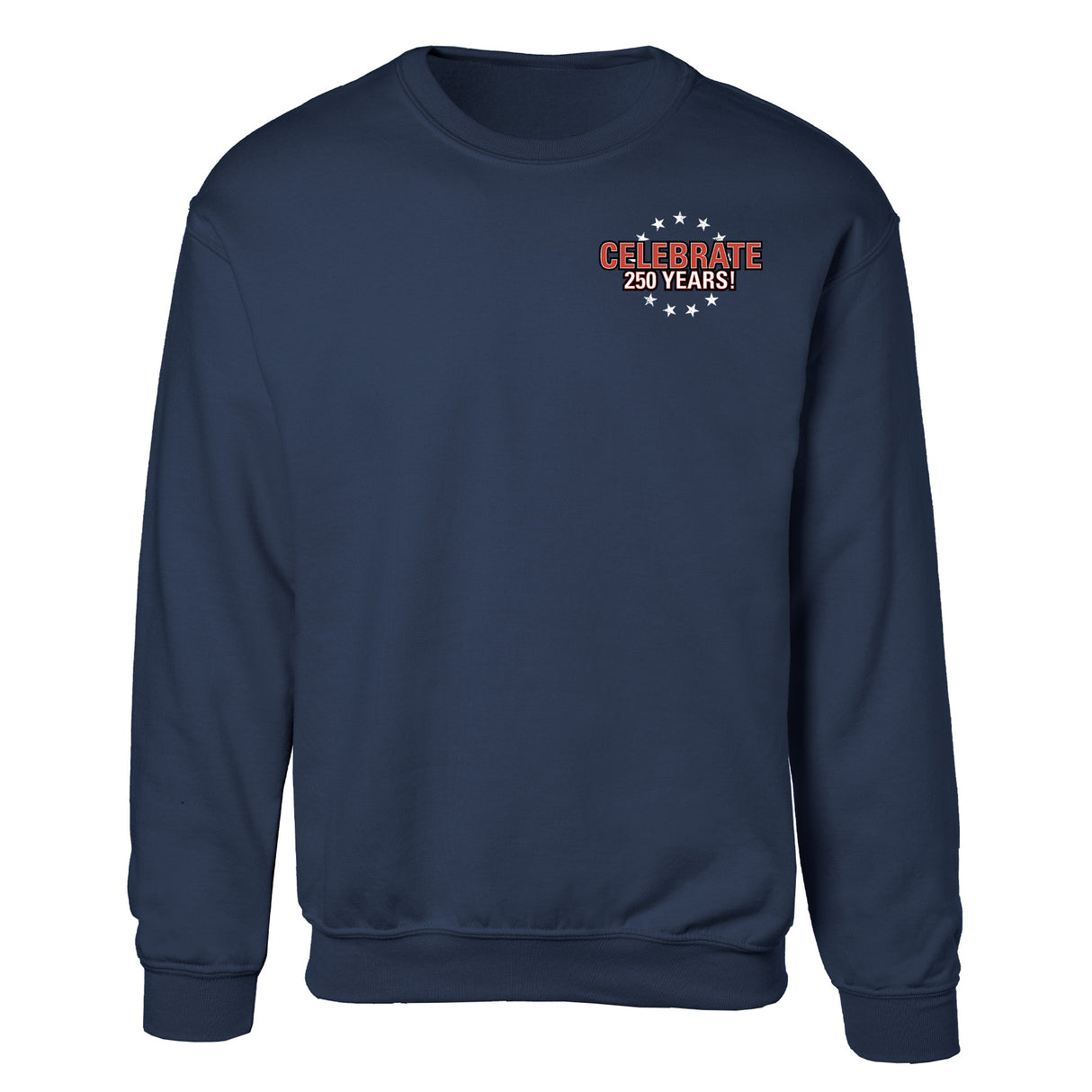 I Want You to Celebrate 250 Years Sweatshirt - Back Design - SGT GRIT