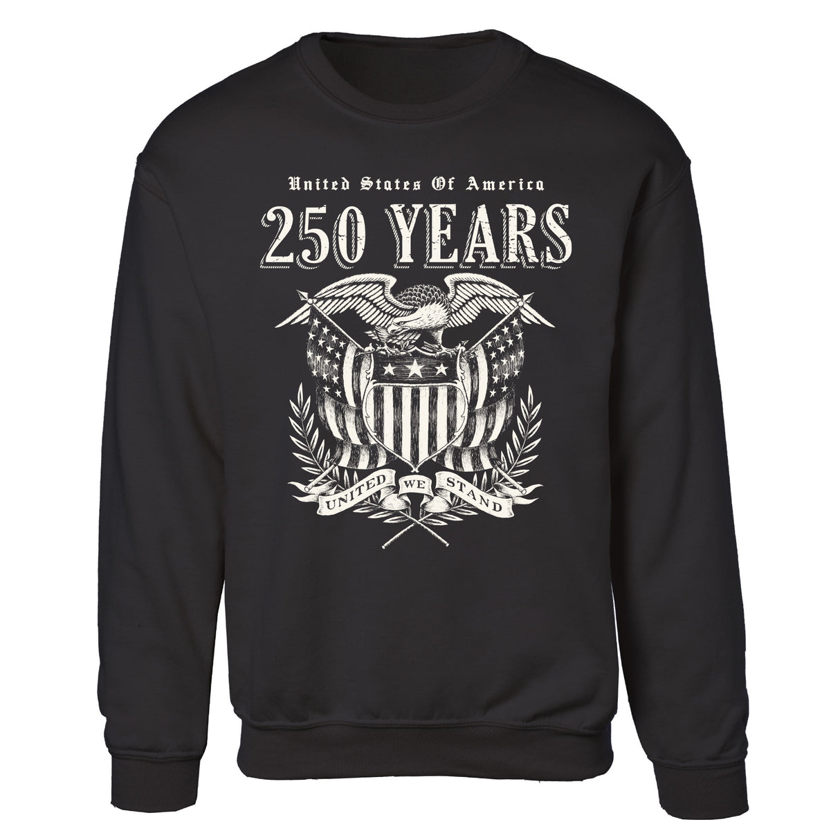 250 Years United We Stand Sweatshirt - SGT GRIT