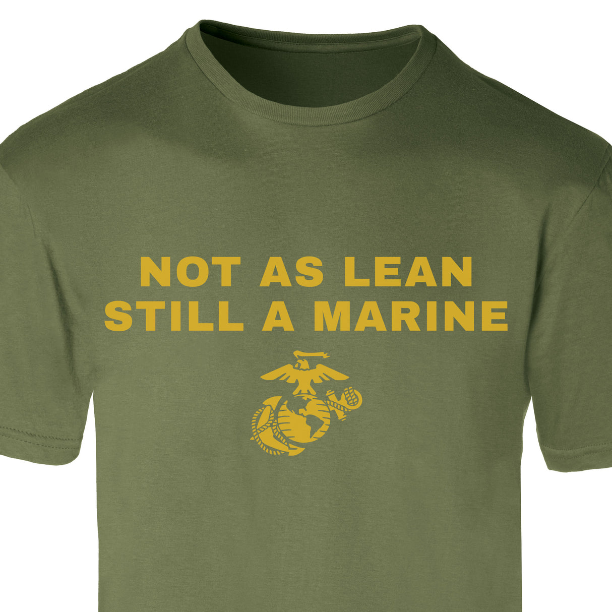 Not As Lean T-Shirt - SGT GRIT