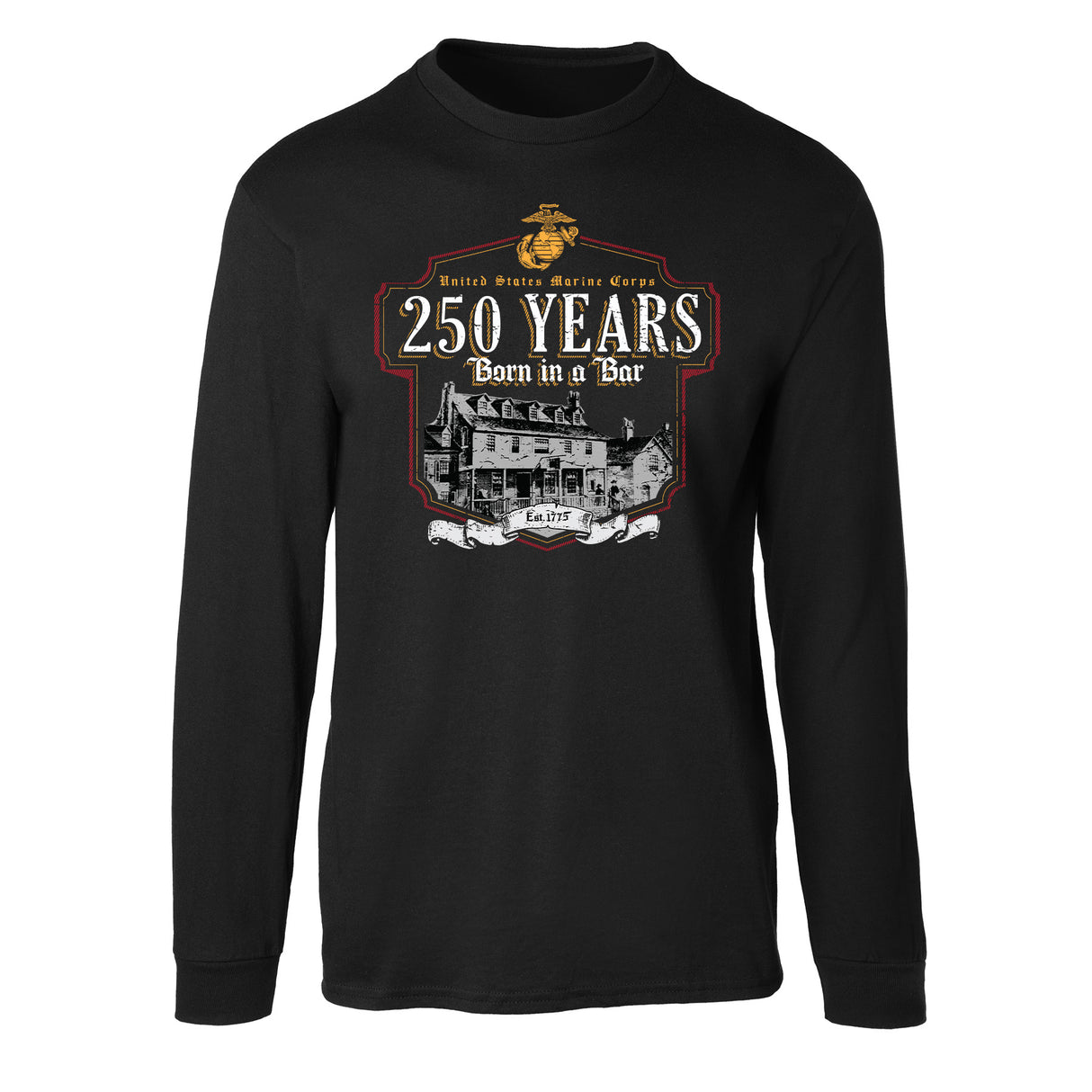 USMC Born in a Bar 250 Years Long Sleeve Shirt - SGT GRIT