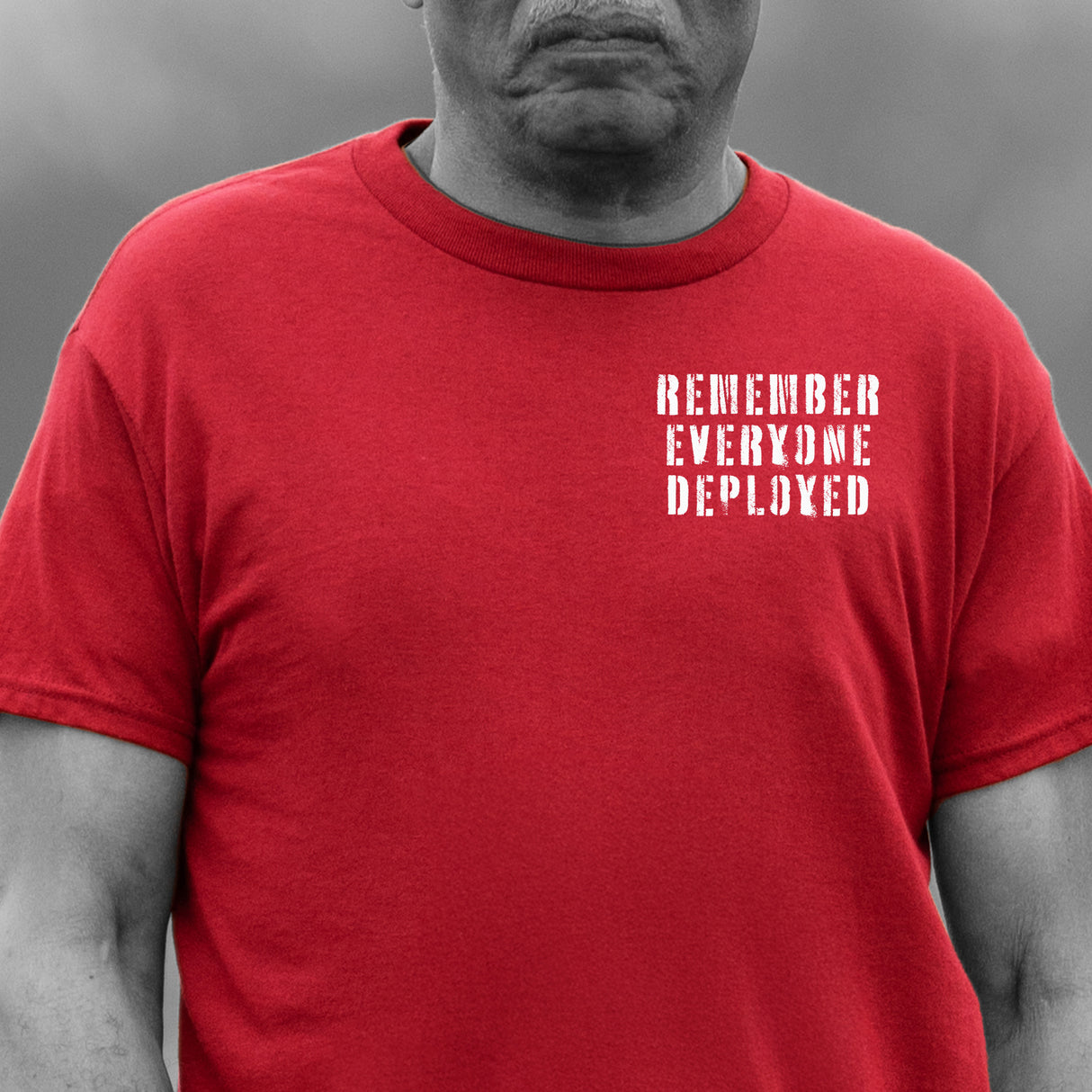 Remember Everyone Deployed T-Shirt - SGT GRIT