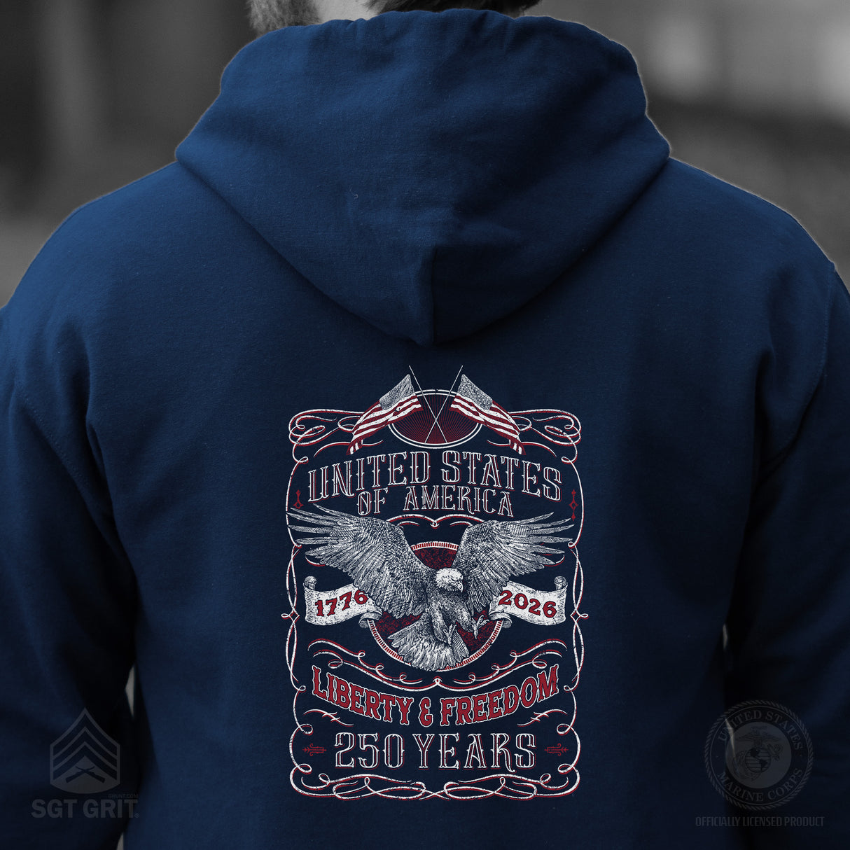 250 Years of Liberty & Freedom Hoodie - Back Design - SGT GRIT