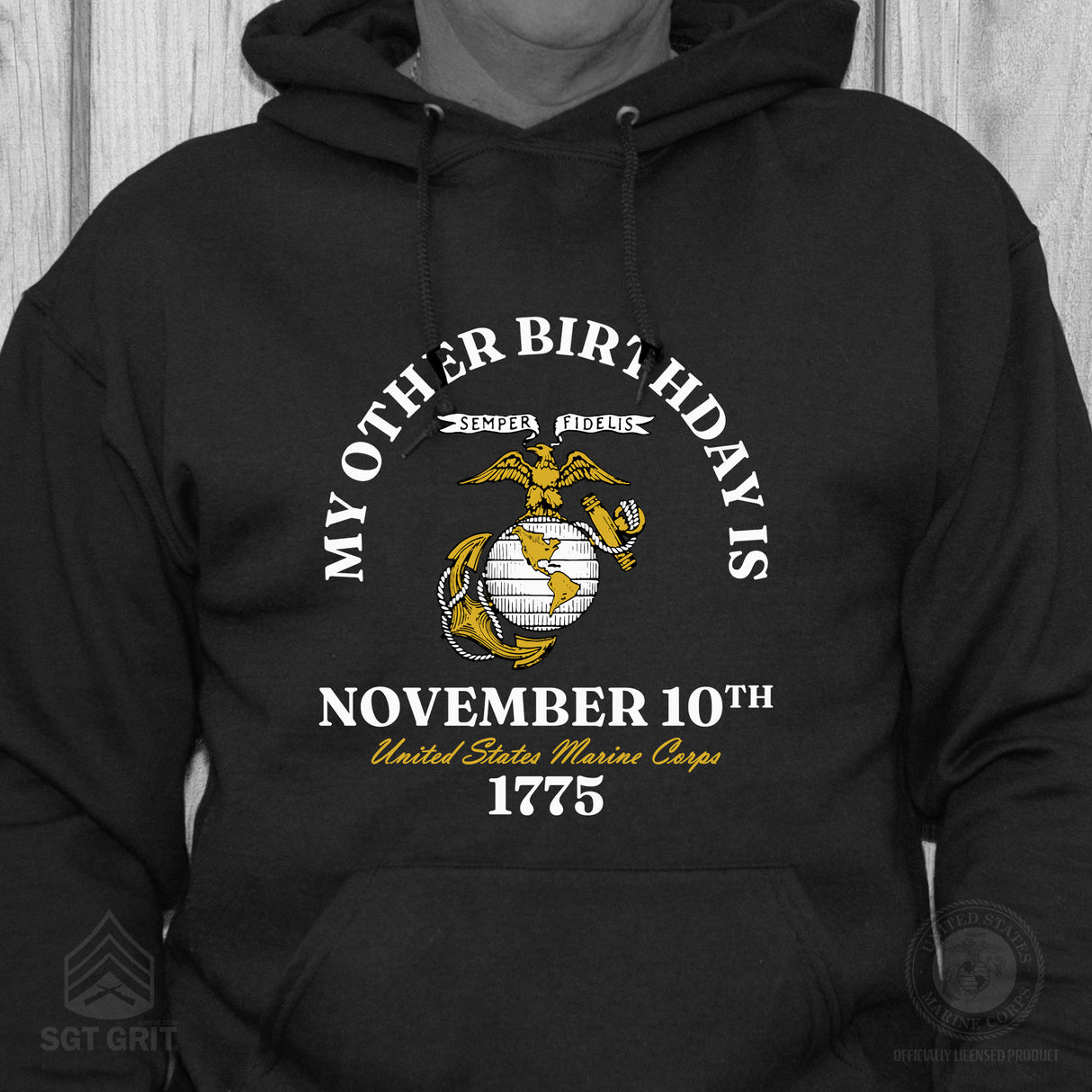 My Other Birthday Marine Corps Hoodie - SGT GRIT