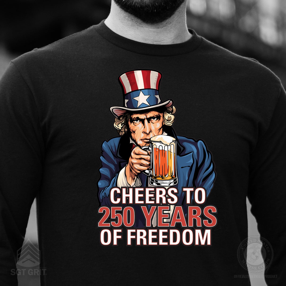 Cheers to 250 Years of Freedom Long Sleeve T-Shirt - SGT GRIT