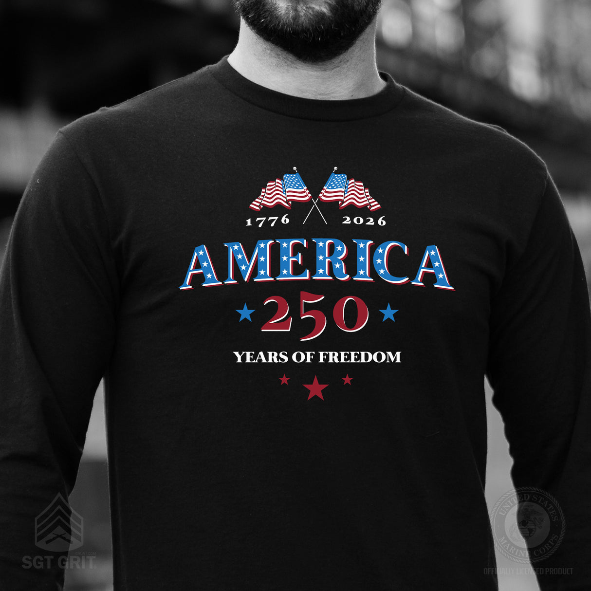 America 250 Years of Freedom Long Sleeve T-Shirt - SGT GRIT