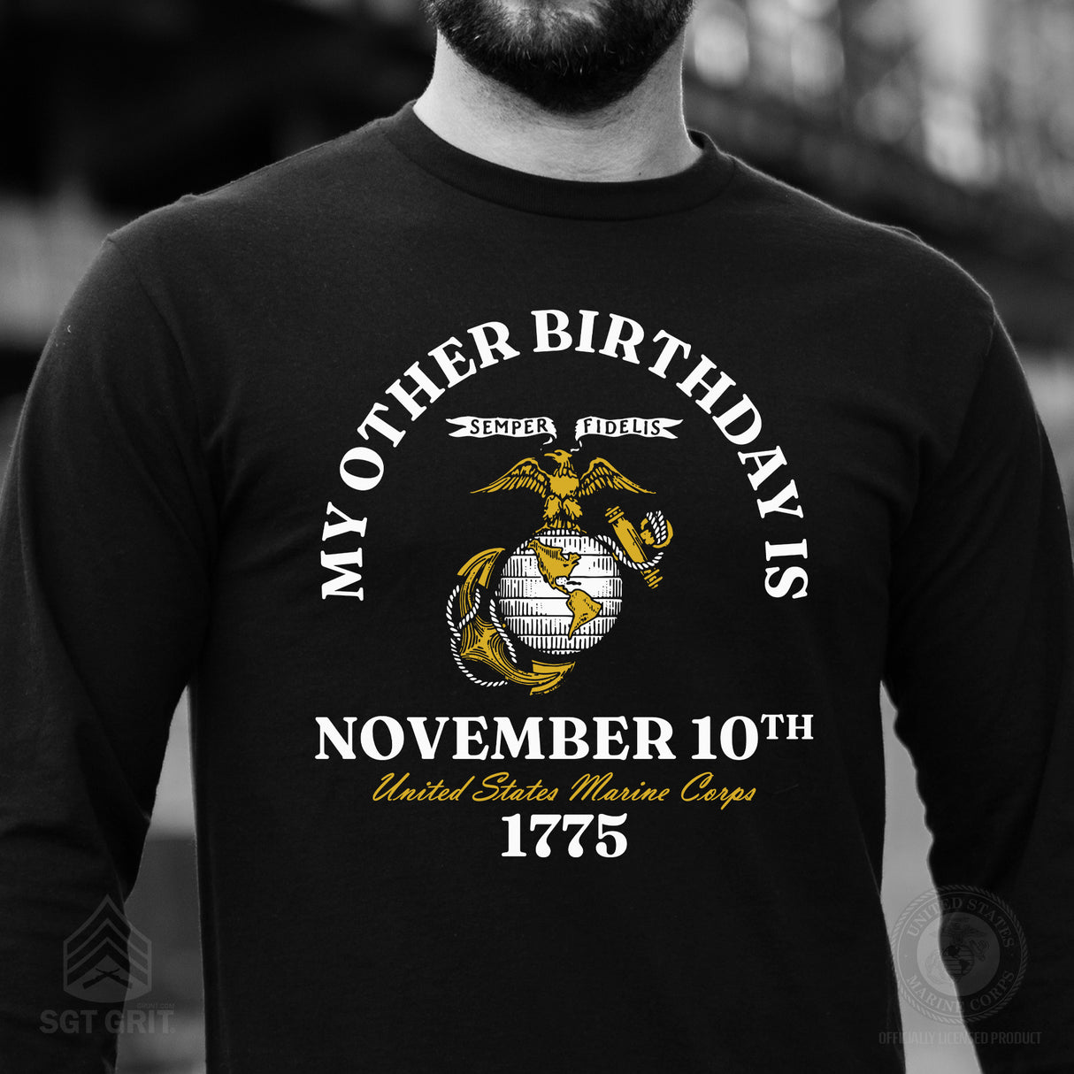 My Other Birthday Marine Corps Long Sleeve T-Shirt - SGT GRIT