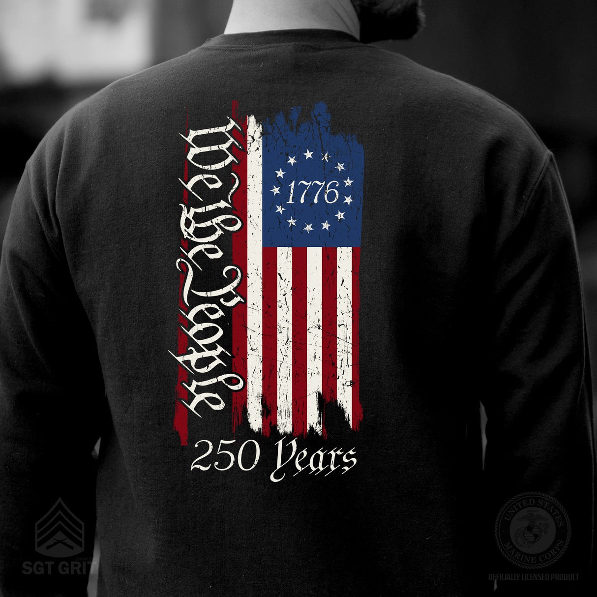 250 Years We The People Flag Sweatshirt - SGT GRIT