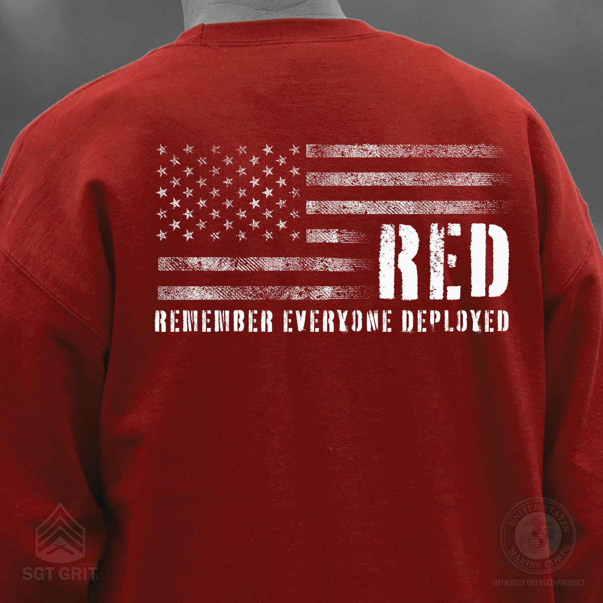 Remember Everyone Deployed Sweatshirt - SGT GRIT