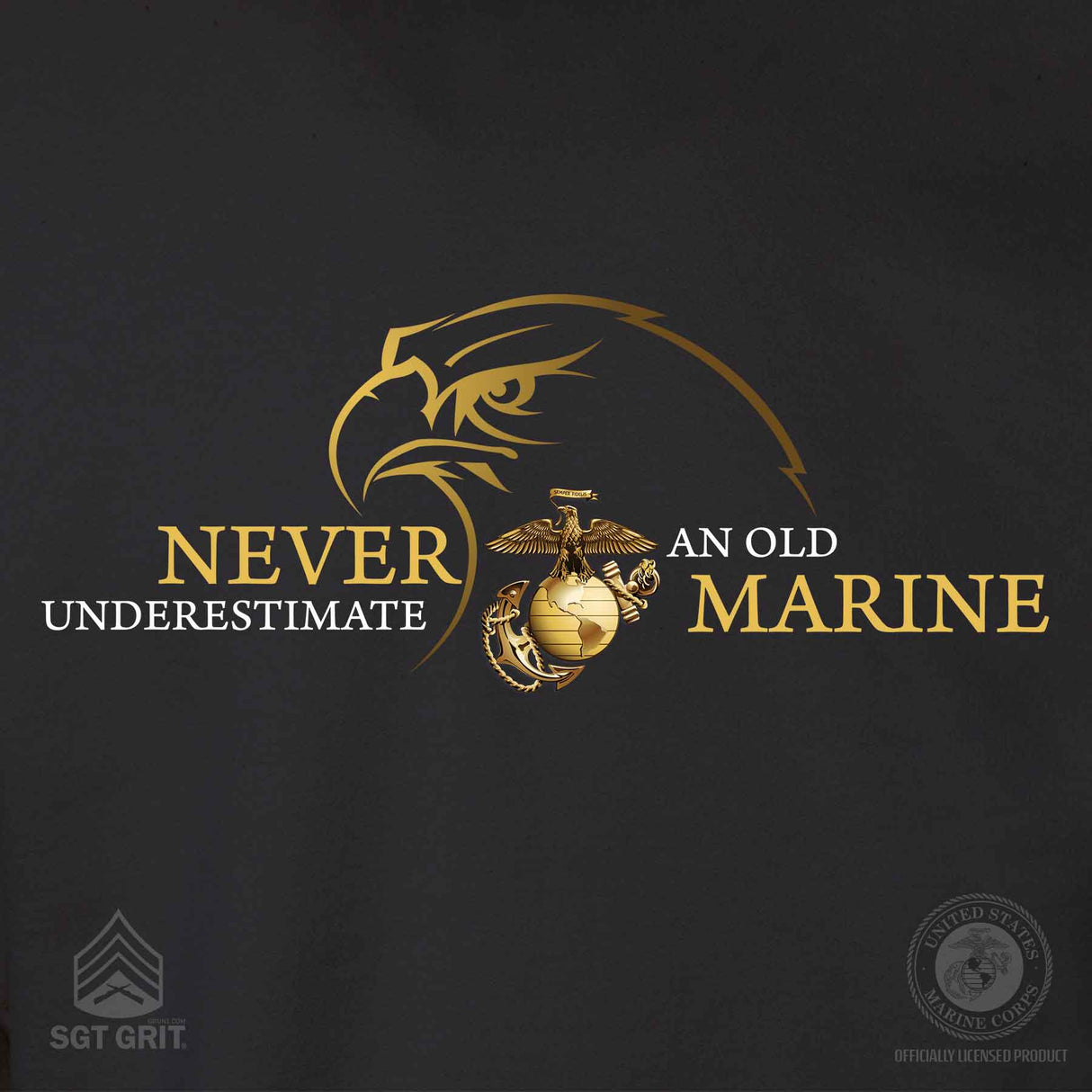 Never Underestimate Sweatshirt - SGT GRIT