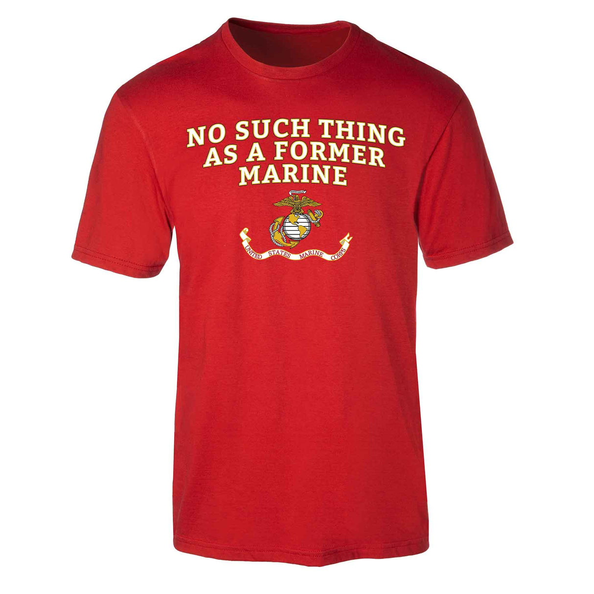 "No Such Thing as a Former Marine" T-shirt 100% Cotton - SGT GRIT