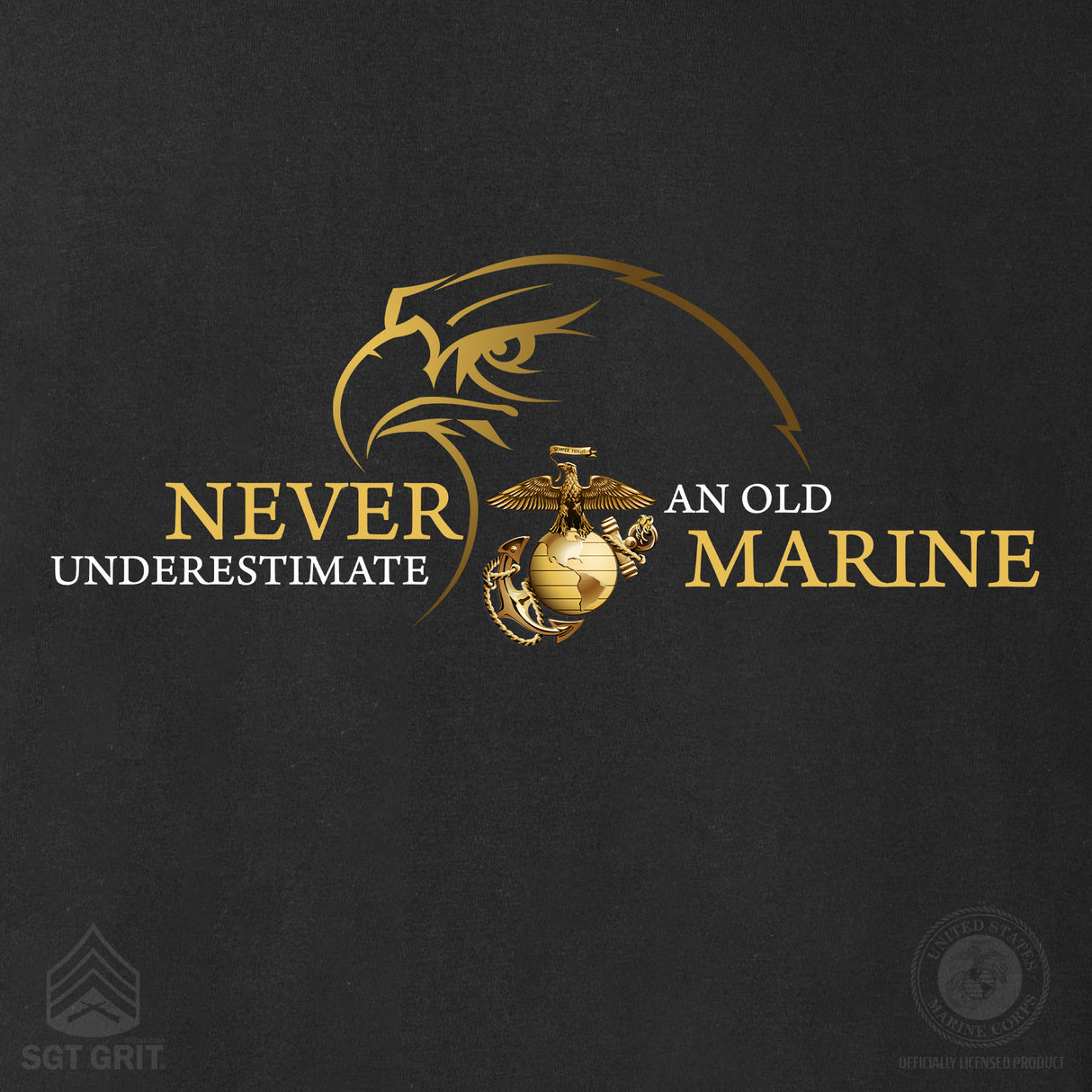 USMC 'Never Underestimate an Old Marine' T-shirt- Back Design - SGT GRIT