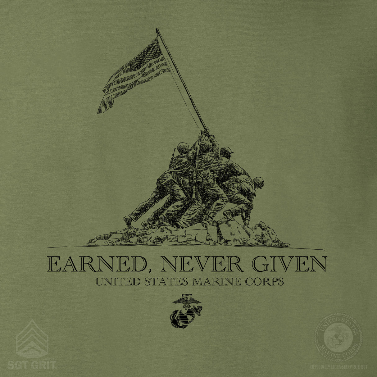 USMC Earned Never Given T-shirt- Back Design - SGT GRIT