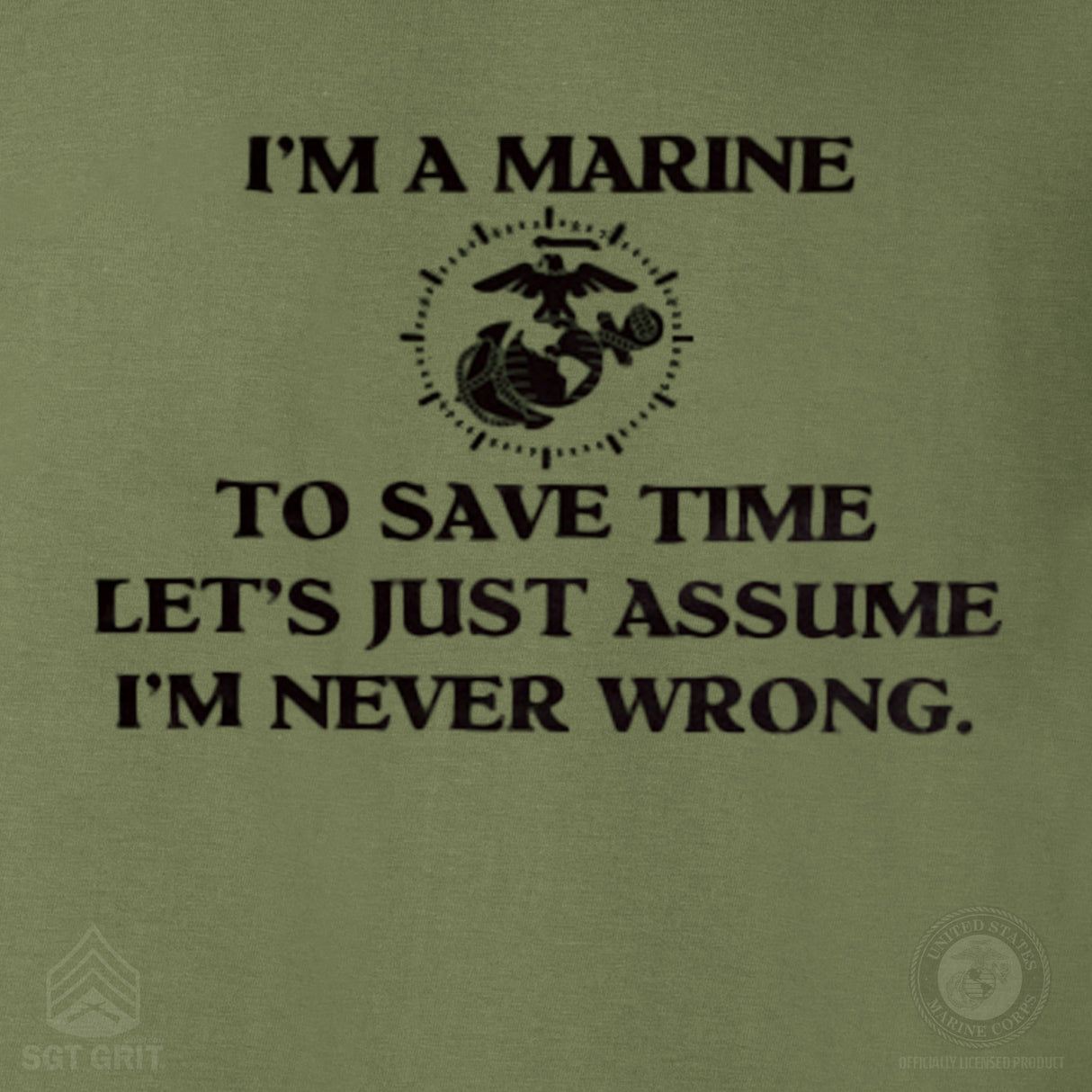 USMC 'I'm Never Wrong' Graphic T-Shirt- Back Design - SGT GRIT
