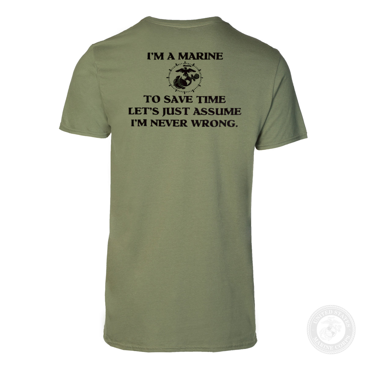 USMC 'I'm Never Wrong' Graphic T-Shirt- Back Design - SGT GRIT