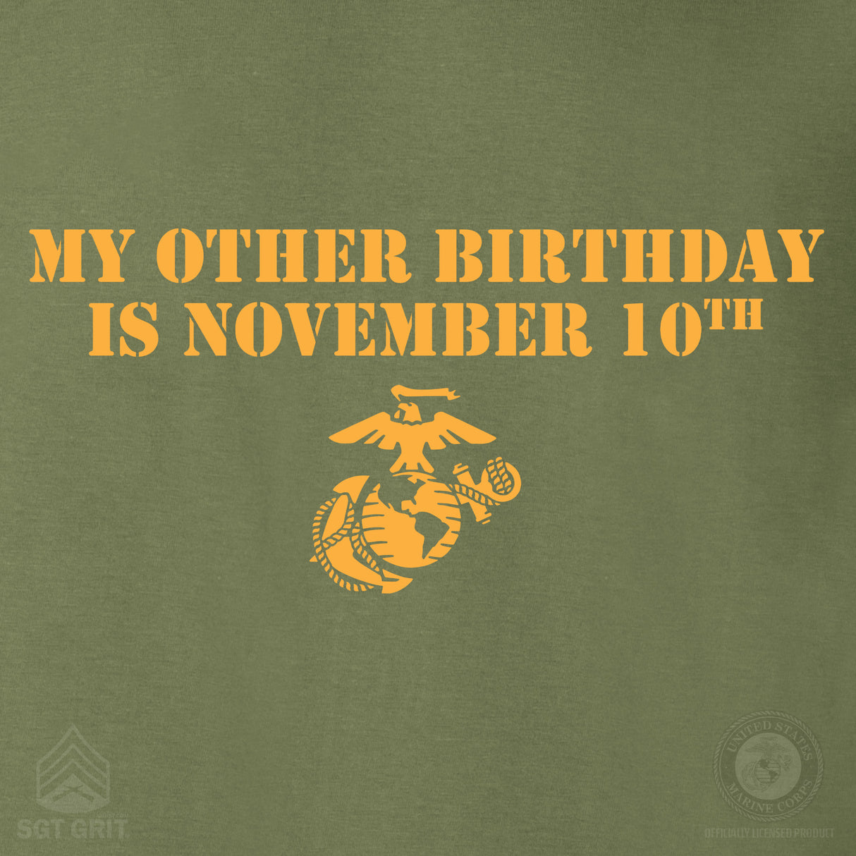 My Other Birthday Is November 10th T-shirt- Back Design - SGT GRIT