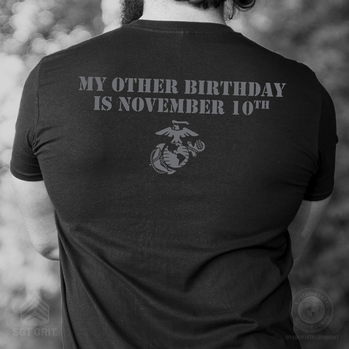 My Other Birthday Is November 10th T-shirt- Back Design - SGT GRIT