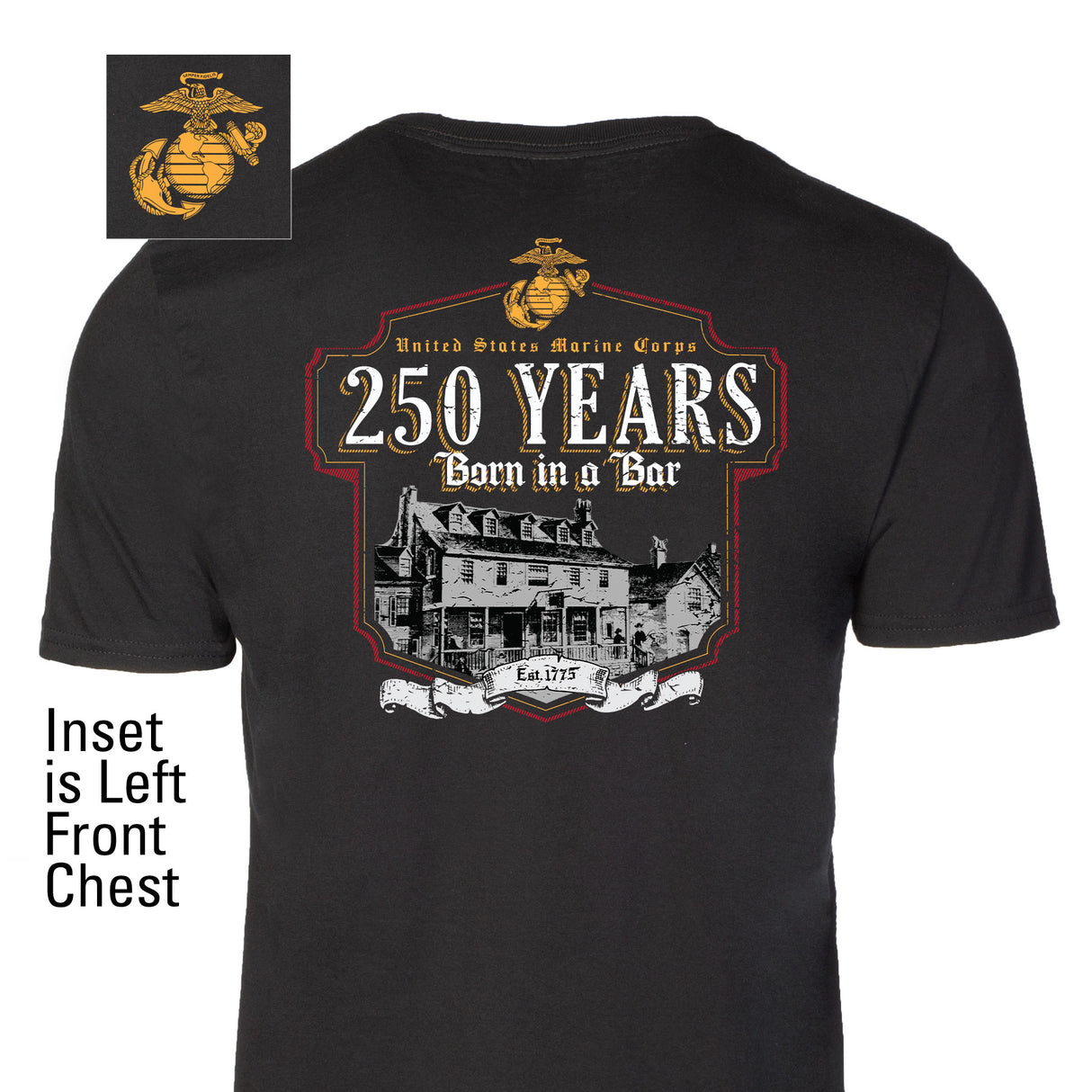 USMC Born in a Bar 250 Years T-Shirt- Back Design - SGT GRIT