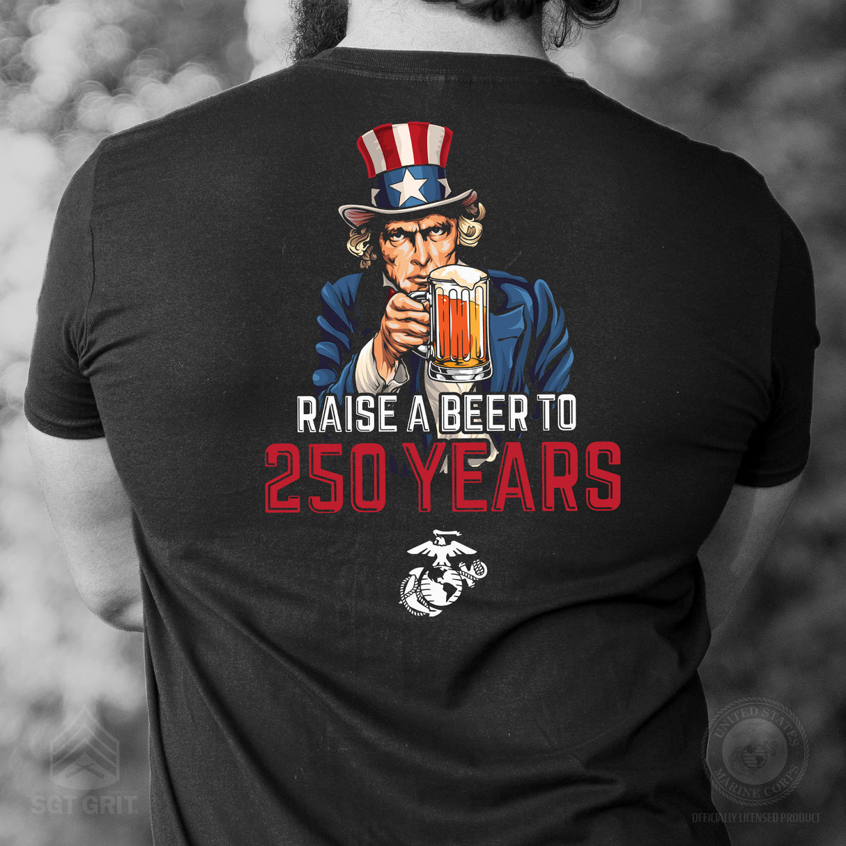 USMC Raise A Beer to 250 Years T-Shirt- Back Design - SGT GRIT