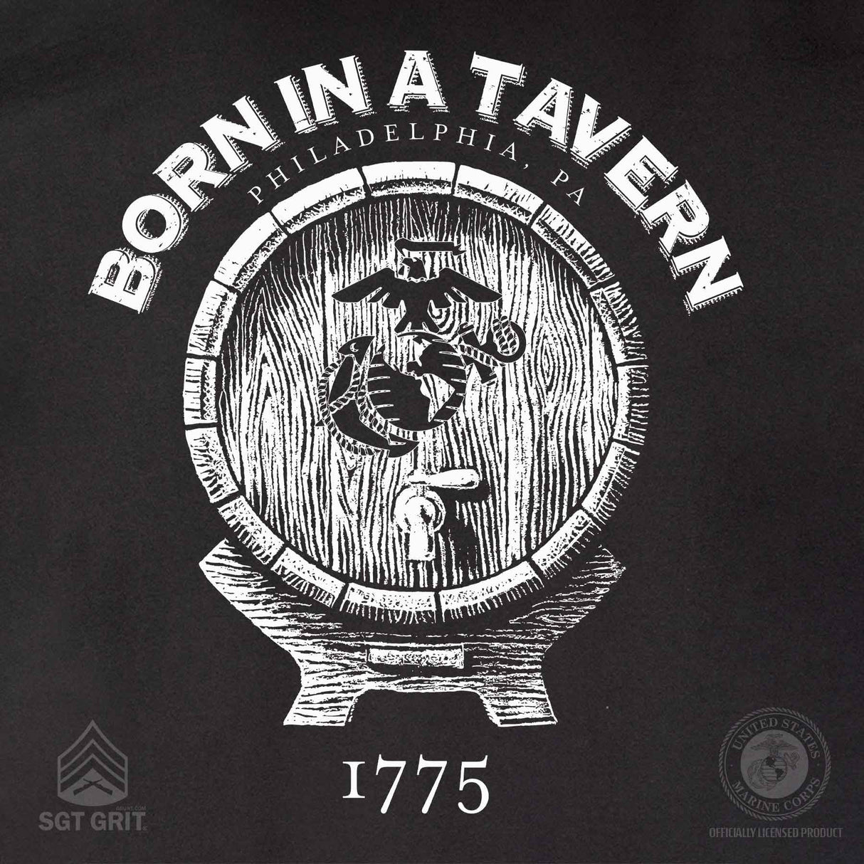 Born In A Tavern Full Front T-Shirt - SGT GRIT