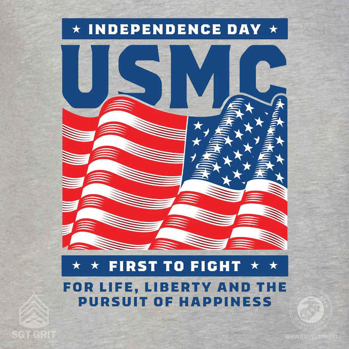 Independence Day First To Fight T-shirt - SGT GRIT
