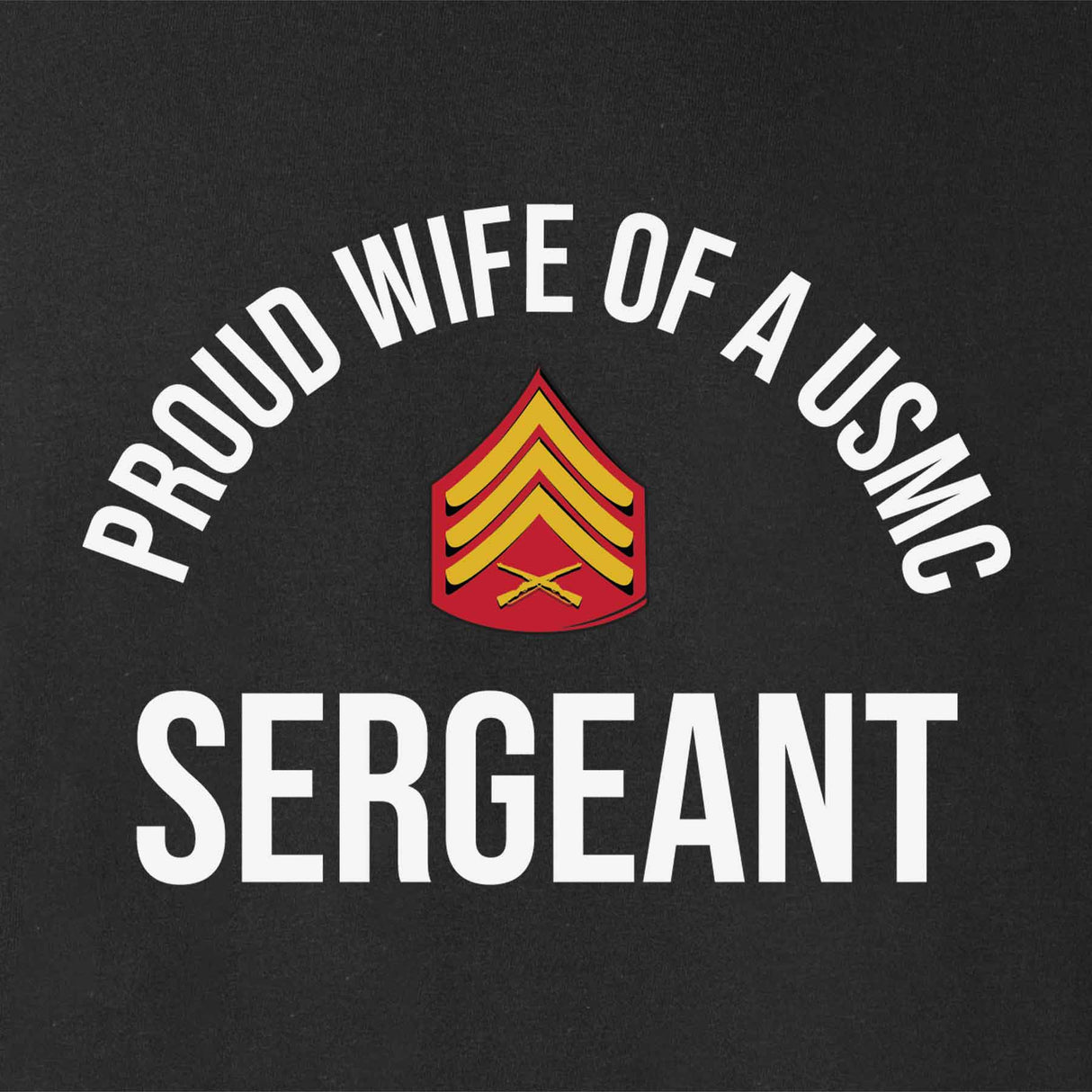 Wife of a Marine Choose Your Rank T-shirt - SGT GRIT