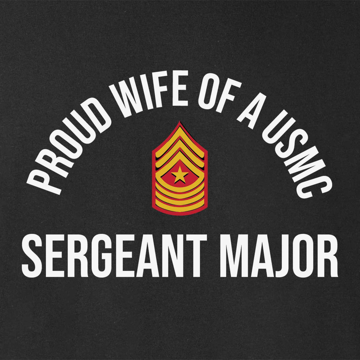 Wife of a Marine Choose Your Rank T-shirt - SGT GRIT