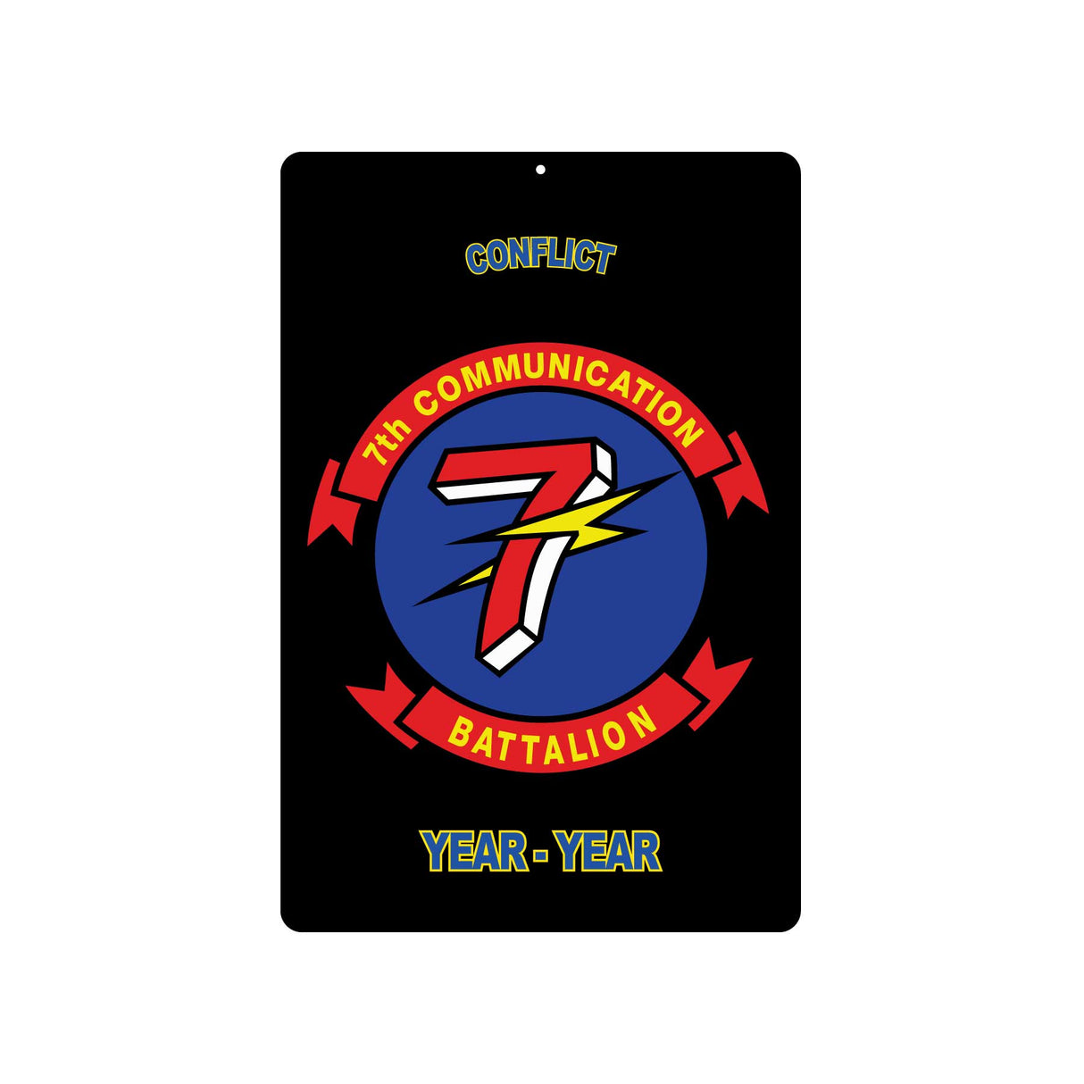 7th Communication Battalion Metal Sign - SGT GRIT