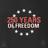 Cheers to 250 Years of Freedom Long Sleeve T-Shirt - Back Design - SGT GRIT