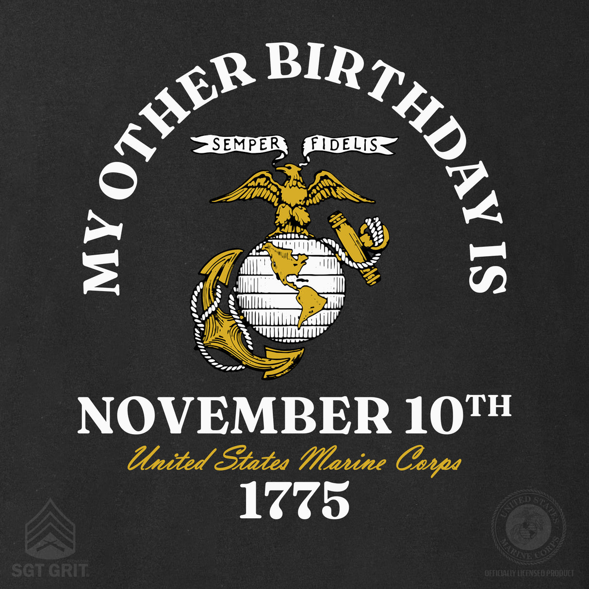 My Other Birthday Marine Corps Long Sleeve T-Shirt - SGT GRIT