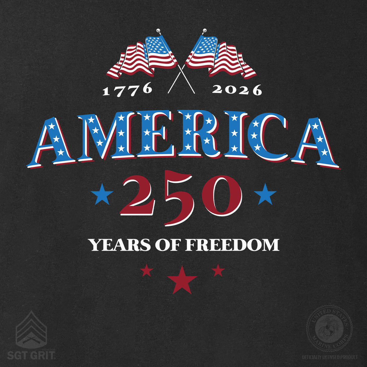 America 250 Years of Freedom Sweatshirt - SGT GRIT