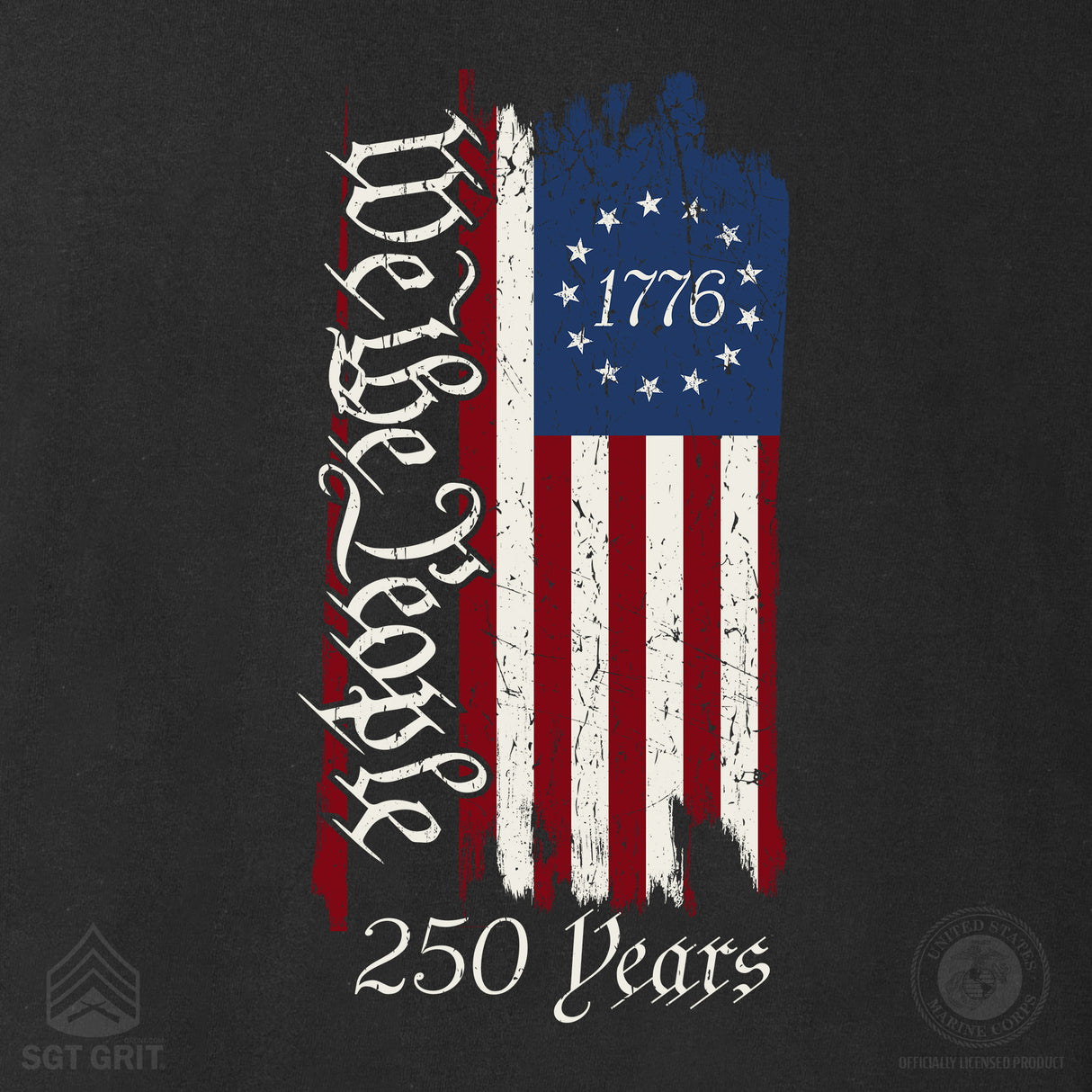 250 Years We The People Flag T-Shirt - SGT GRIT