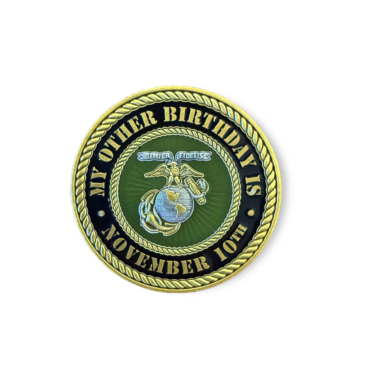 My Other Birthday Is November 10th Challenge Coin - SGT GRIT