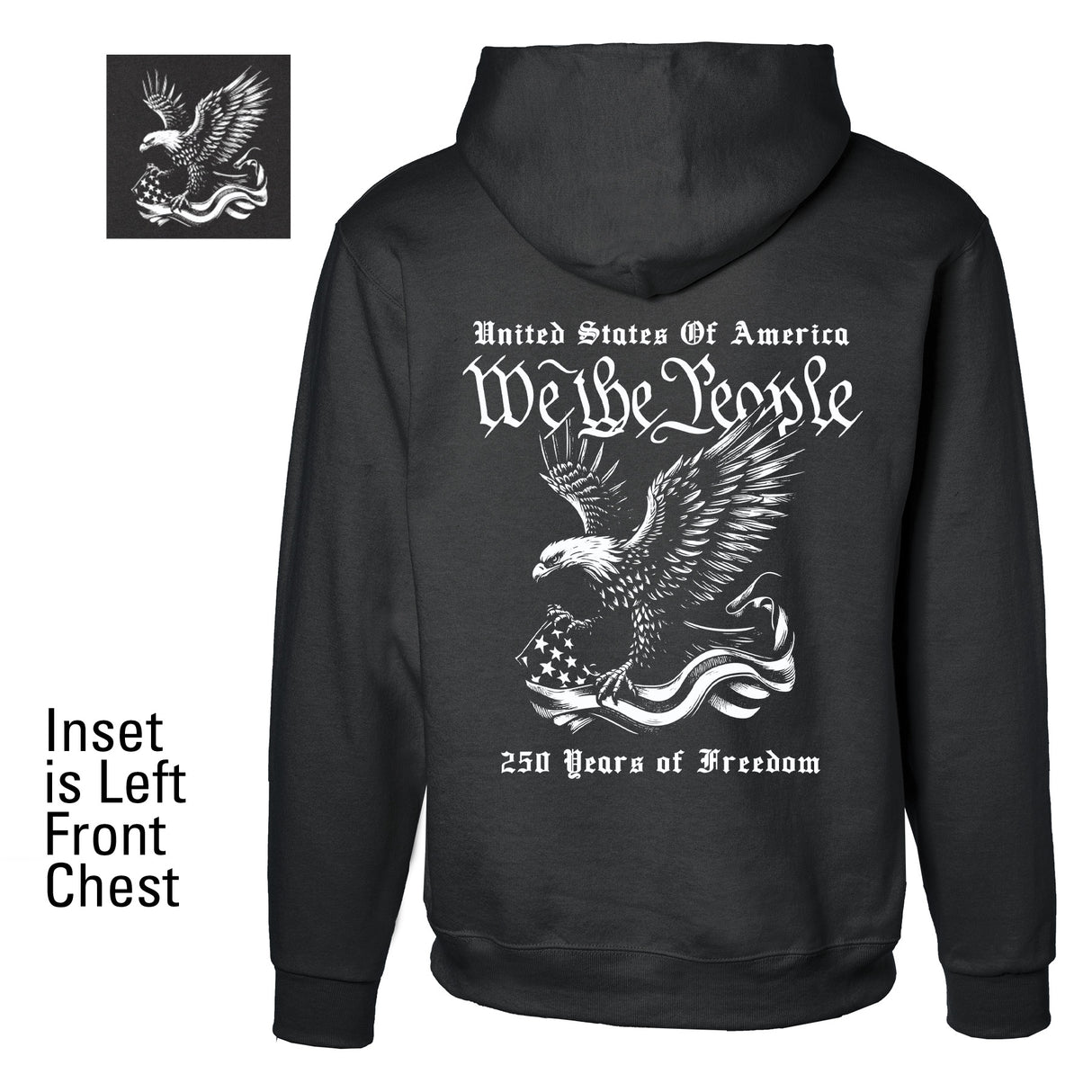 We The People 250 Years Eagle Hoodie- Back Design - SGT GRIT