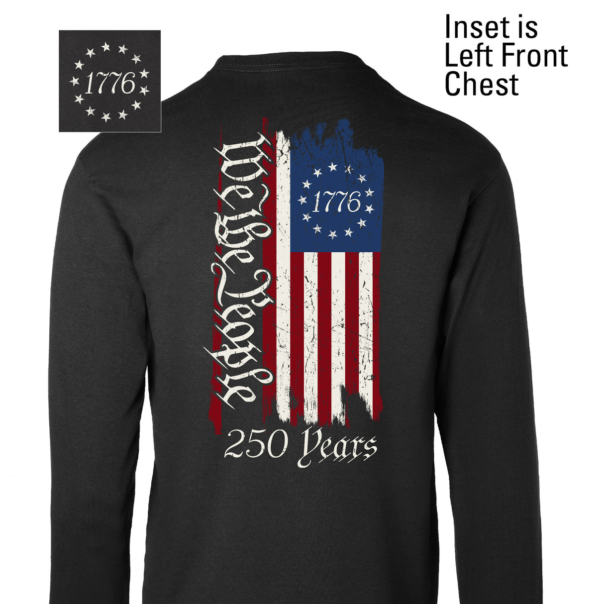 250 Years We The People Flag Long Sleeve T-Shirt - SGT GRIT