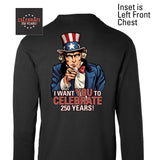 I Want You to Celebrate 250 Years Long Sleeve T-Shirt - Back Design - SGT GRIT