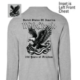 We The People 250 Years Eagle Long Sleeve T-Shirt- Back Design - SGT GRIT