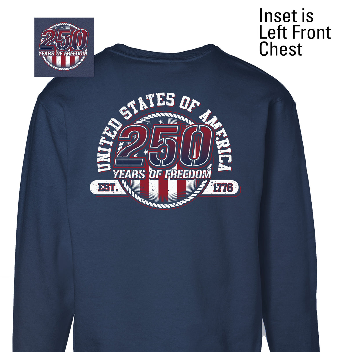 250 Years of Freedom Sweatshirt - Back Design - SGT GRIT