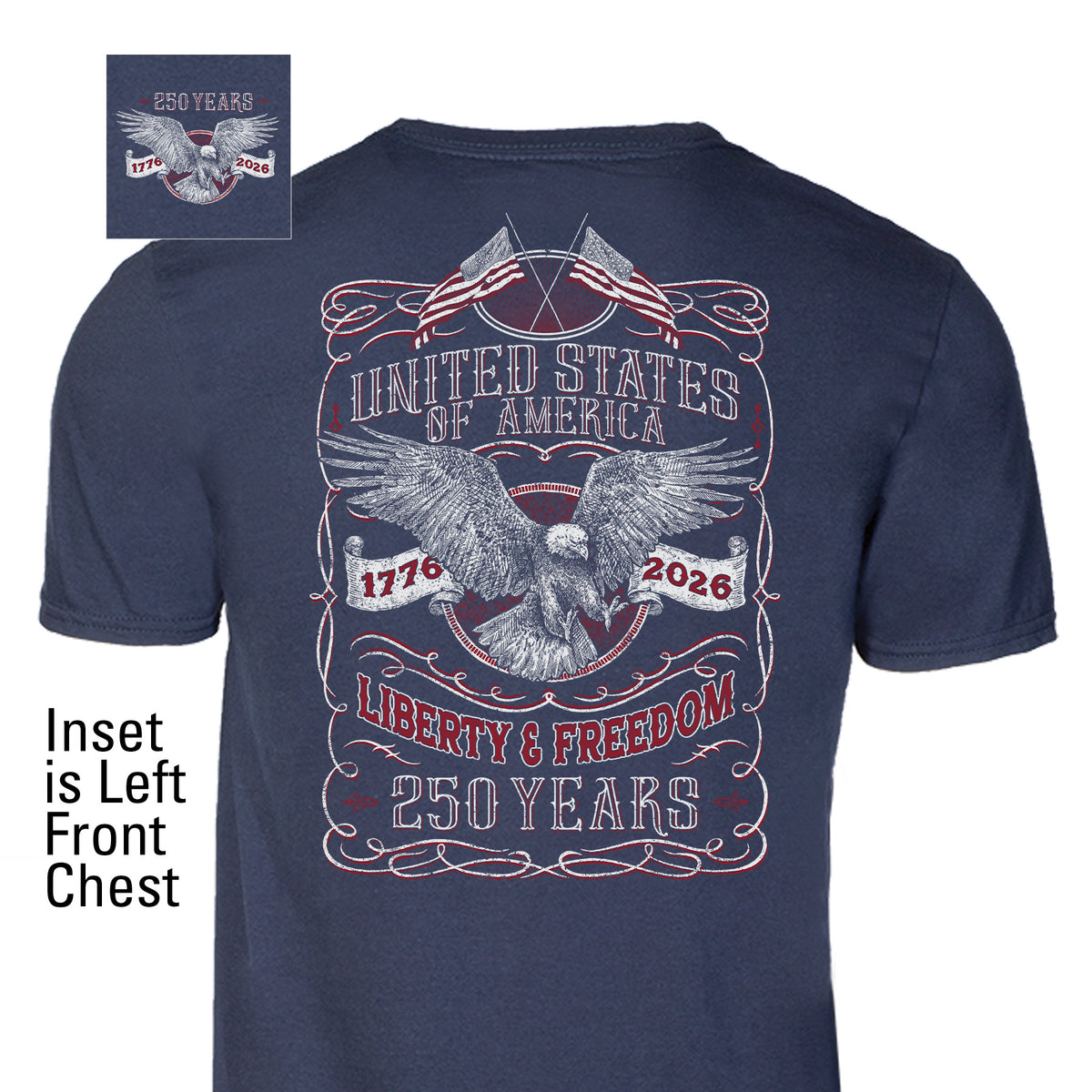 250 Years of Liberty & Freedom T-Shirt - Back Design | Patriotic Tee ...