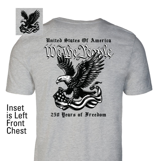 We The People 250 Years Eagle T-Shirt- Back Design - SGT GRIT