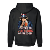 Cheers to 250 Years of Freedom Hoodie - Back Design - SGT GRIT